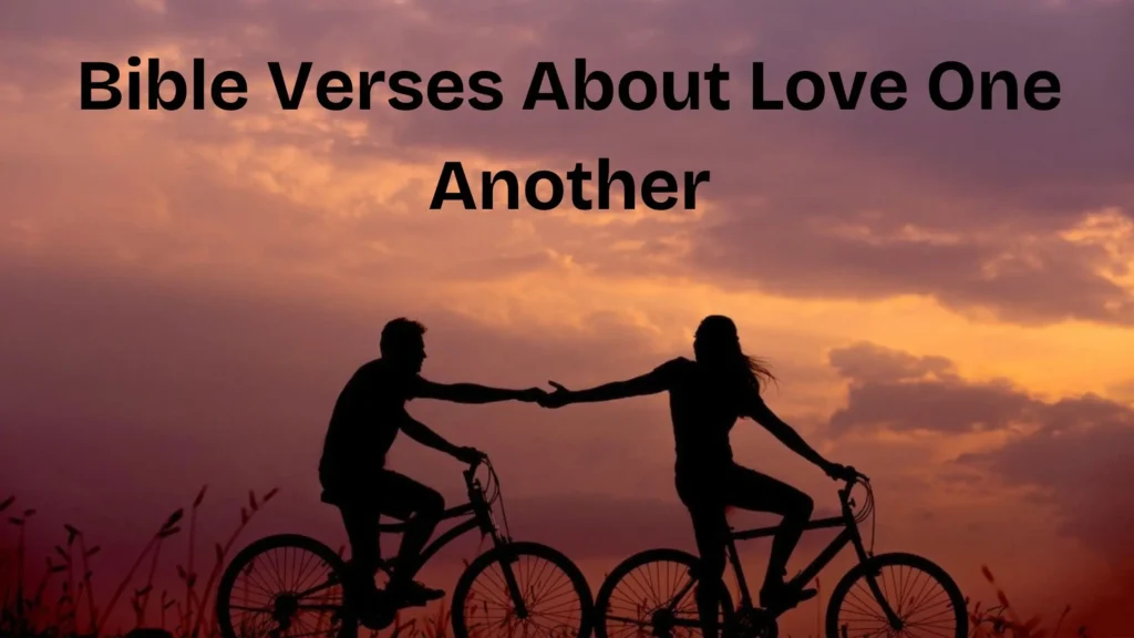 Bible Verses About Love One Another