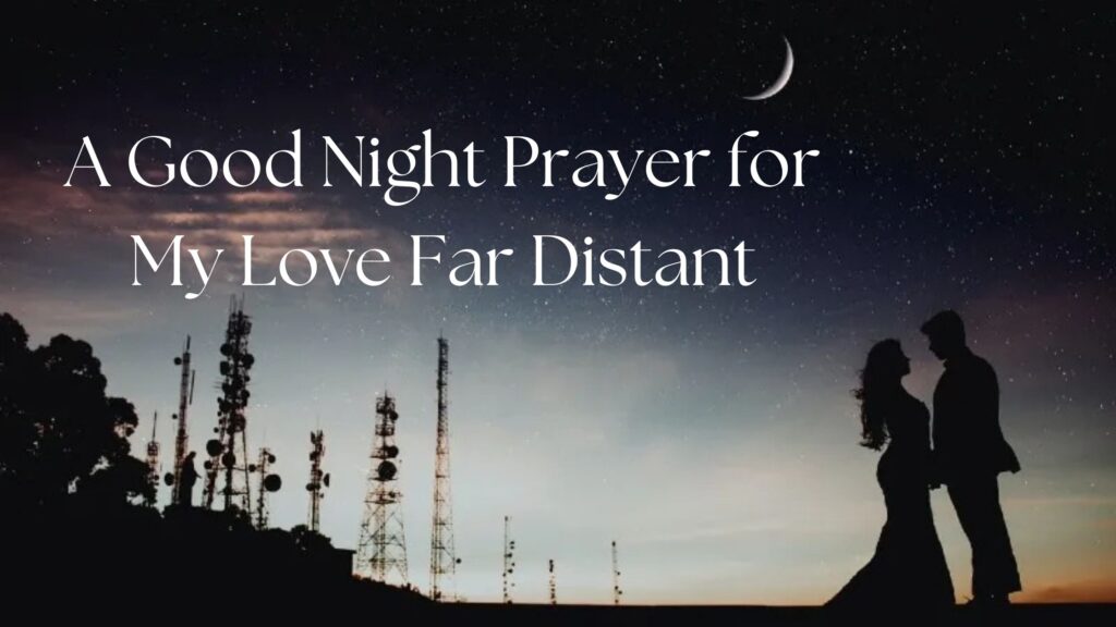 good-night-prayer-for-my-love-far-distance